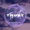 Tia Jade - Trust (feat. Leanna Rea) - Single